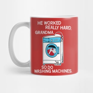 So Do Washing Machines - Christmas Vacation Quote Mug